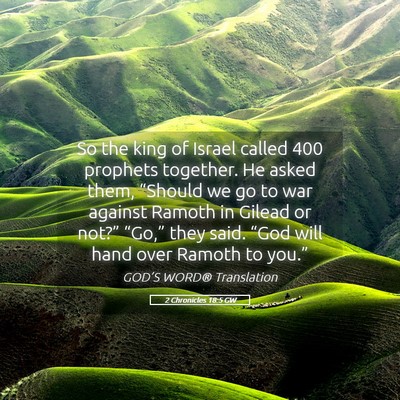 Picture 05 - 2 Chronicles 18:5 GW - So the king of Israel called 400 prophets - Bible Verse Picture