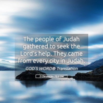 Picture 05 - 2 Chronicles 20:4 GW - The people of Judah gathered to seek the Lord’s - Bible Verse Picture