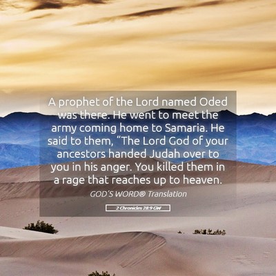 Picture 05 - 2 Chronicles 28:9 GW - A prophet of the Lord named Oded was there. He - Bible Verse Picture