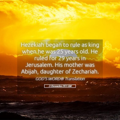 Picture 05 - 2 Chronicles 29:1 GW - Hezekiah began to rule as king when he was 25 - Bible Verse Picture