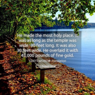 Picture 05 - 2 Chronicles 3:8 GW - He made the most holy place. It was as long as - Bible Verse Picture