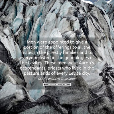 Picture 05 - 2 Chronicles 31:19 GW - Men were appointed to give a portion of the - Bible Verse Picture