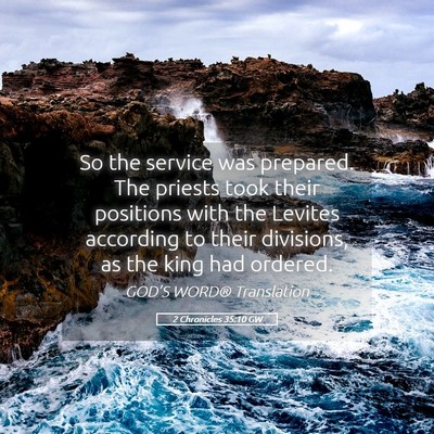 Picture 05 - 2 Chronicles 35:10 GW - So the service was prepared. The priests took - Bible Verse Picture