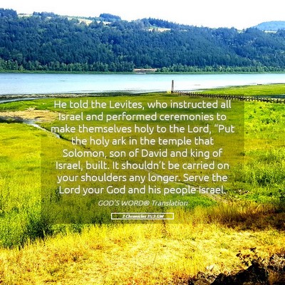 Picture 05 - 2 Chronicles 35:3 GW - He told the Levites, who instructed all Israel - Bible Verse Picture