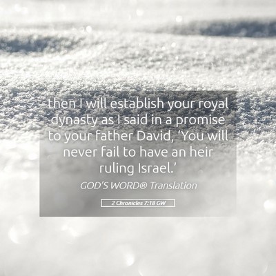 Picture 05 - 2 Chronicles 7:18 GW - then I will establish your royal dynasty as I - Bible Verse Picture