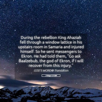 Picture 05 - 2 Kings 1:2 GW - During the rebellion King Ahaziah fell through a - Bible Verse Picture