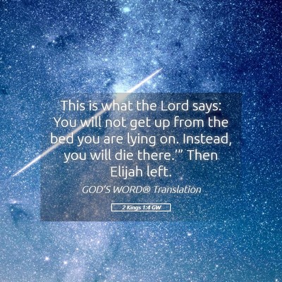 Picture 05 - 2 Kings 1:4 GW - This is what the Lord says: You will not get up - Bible Verse Picture