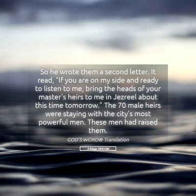 Picture 05 - 2 Kings 10:6 GW - So he wrote them a second letter. It read, “If - Bible Verse Picture