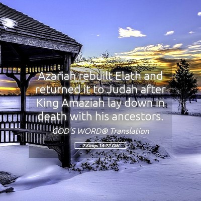 Picture 05 - 2 Kings 14:22 GW - Azariah rebuilt Elath and returned it to Judah - Bible Verse Picture