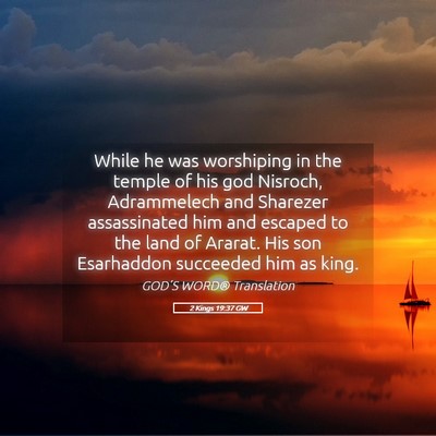 Picture 05 - 2 Kings 19:37 GW - While he was worshiping in the temple of his god - Bible Verse Picture