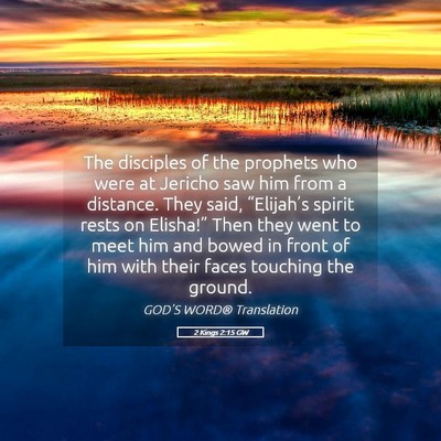 Picture 05 - 2 Kings 2:15 GW - The disciples of the prophets who were at Jericho - Bible Verse Picture