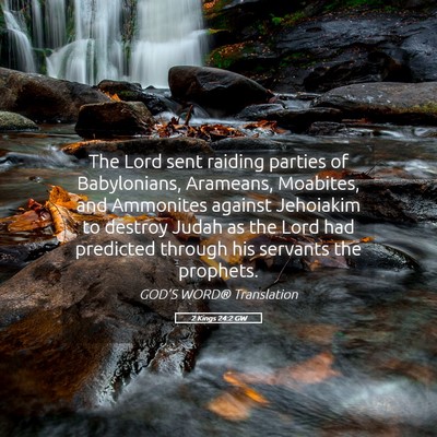 Picture 05 - 2 Kings 24:2 GW - The Lord sent raiding parties of Babylonians, - Bible Verse Picture
