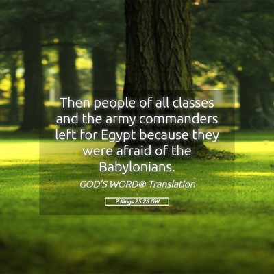 Picture 05 - 2 Kings 25:26 GW - Then people of all classes and the army - Bible Verse Picture