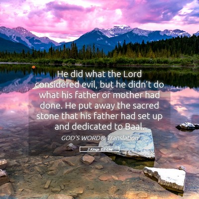 Picture 05 - 2 Kings 3:2 GW - He did what the Lord considered evil, but he - Bible Verse Picture