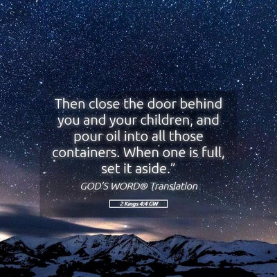 Picture 05 - 2 Kings 4:4 GW - Then close the door behind you and your children, - Bible Verse Picture