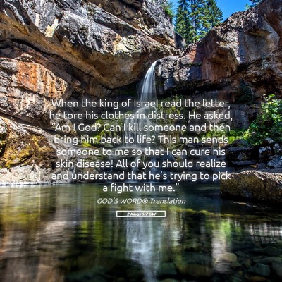Picture 05 - 2 Kings 5:7 GW - When the king of Israel read the letter, he tore - Bible Verse Picture