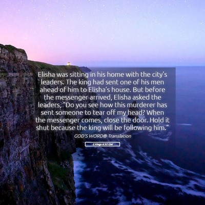 Picture 05 - 2 Kings 6:32 GW - Elisha was sitting in his home with the city’s - Bible Verse Picture