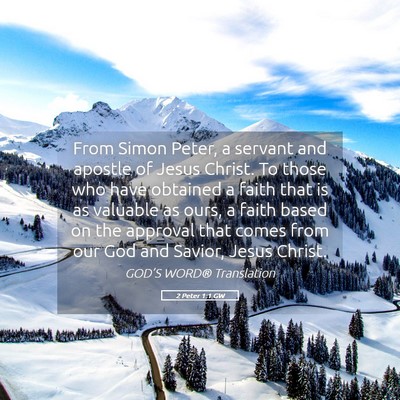 Picture 05 - 2 Peter 1:1 GW - From Simon Peter, a servant and apostle of Jesus - Bible Verse Picture