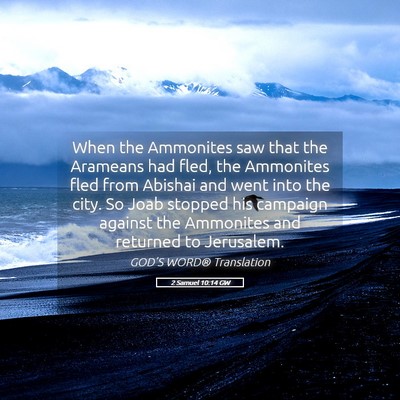 Picture 05 - 2 Samuel 10:14 GW - When the Ammonites saw that the Arameans had - Bible Verse Picture