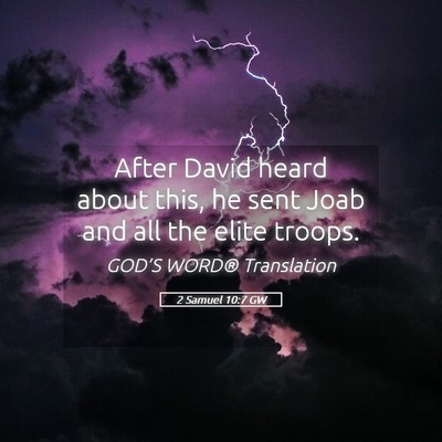 Picture 05 - 2 Samuel 10:7 GW - After David heard about this, he sent Joab and - Bible Verse Picture