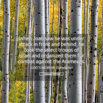 Picture 05 - 2 Samuel 10:9 GW - When Joab saw he was under attack in front and - Bible Verse Picture