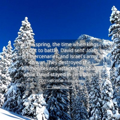 Picture 05 - 2 Samuel 11:1 GW - In the spring, the time when kings go out to - Bible Verse Picture