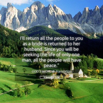 Picture 05 - 2 Samuel 17:3 GW - I’ll return all the people to you as a bride is - Bible Verse Picture