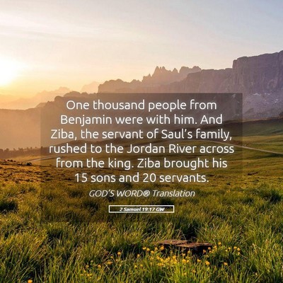Picture 05 - 2 Samuel 19:17 GW - One thousand people from Benjamin were with him. - Bible Verse Picture