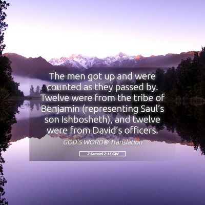 Picture 05 - 2 Samuel 2:15 GW - The men got up and were counted as they passed - Bible Verse Picture