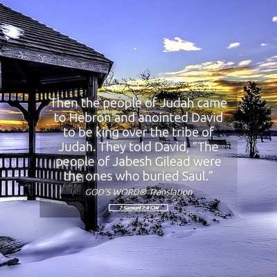 Picture 05 - 2 Samuel 2:4 GW - Then the people of Judah came to Hebron and - Bible Verse Picture