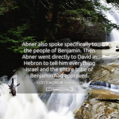 Picture 05 - 2 Samuel 3:19 GW - Abner also spoke specifically to the people of - Bible Verse Picture