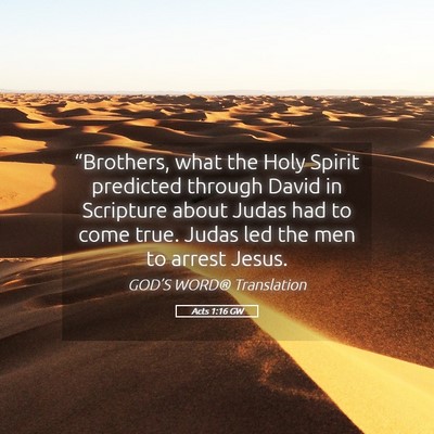 Picture 05 - Acts 1:16 GW - “Brothers, what the Holy Spirit predicted - Bible Verse Picture