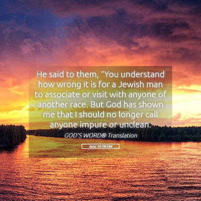 Picture 05 - Acts 10:28 GW - He said to them, “You understand how wrong it - Bible Verse Picture