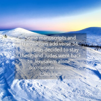 Picture 05 - Acts 15:34 GW - Some manuscripts and translations add verse 34: - Bible Verse Picture