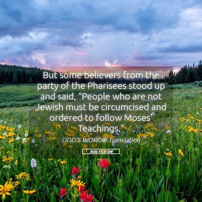 Picture 05 - Acts 15:5 GW - But some believers from the party of the - Bible Verse Picture