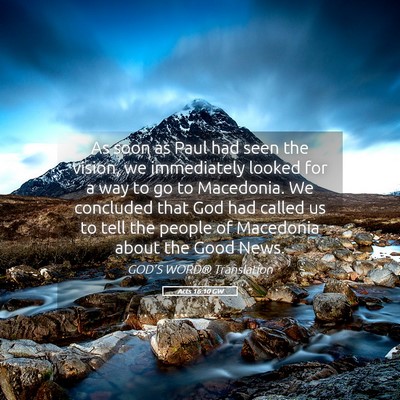 Picture 05 - Acts 16:10 GW - As soon as Paul had seen the vision, we - Bible Verse Picture