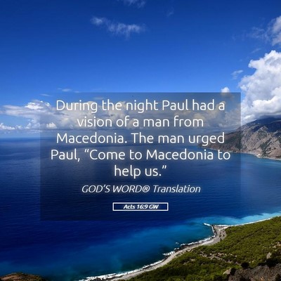 Picture 05 - Acts 16:9 GW - During the night Paul had a vision of a man from - Bible Verse Picture