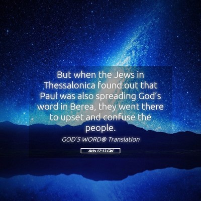 Picture 05 - Acts 17:13 GW - But when the Jews in Thessalonica found out that - Bible Verse Picture