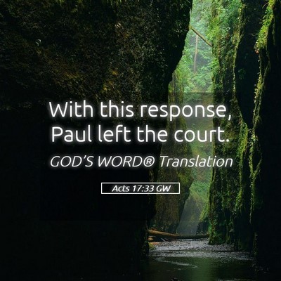 Picture 05 - Acts 17:33 GW - With this response, Paul left the - Bible Verse Picture