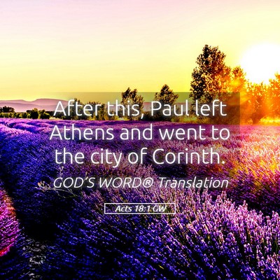 Picture 05 - Acts 18:1 GW - After this, Paul left Athens and went to the city - Bible Verse Picture