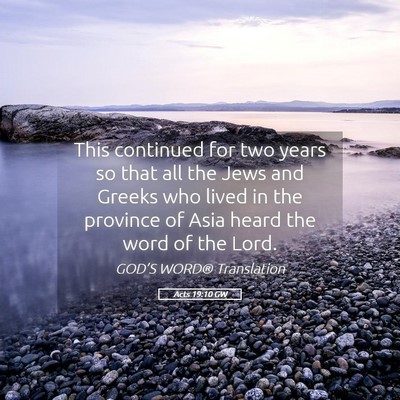 Picture 05 - Acts 19:10 GW - This continued for two years so that all the Jews - Bible Verse Picture
