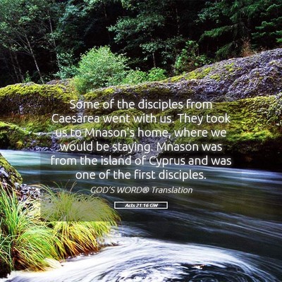 Picture 05 - Acts 21:16 GW - Some of the disciples from Caesarea went with us. - Bible Verse Picture