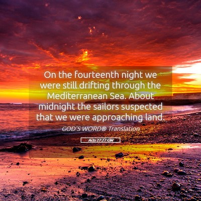 Picture 05 - Acts 27:27 GW - On the fourteenth night we were still drifting - Bible Verse Picture