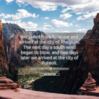 Picture 05 - Acts 28:13 GW - We sailed from Syracuse and arrived at the city - Bible Verse Picture