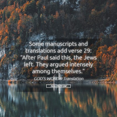 Picture 05 - Acts 28:29 GW - Some manuscripts and translations add verse 29: - Bible Verse Picture