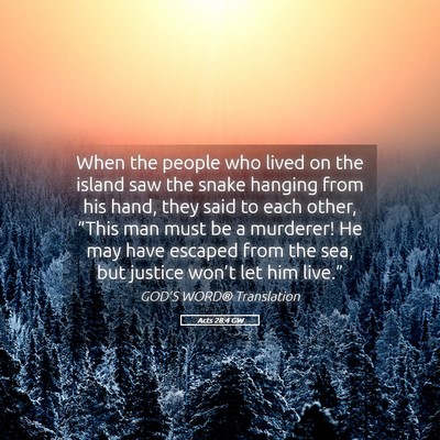 Picture 05 - Acts 28:4 GW - When the people who lived on the island saw the - Bible Verse Picture