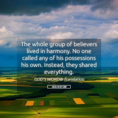 Picture 05 - Acts 4:32 GW - The whole group of believers lived in harmony. No - Bible Verse Picture
