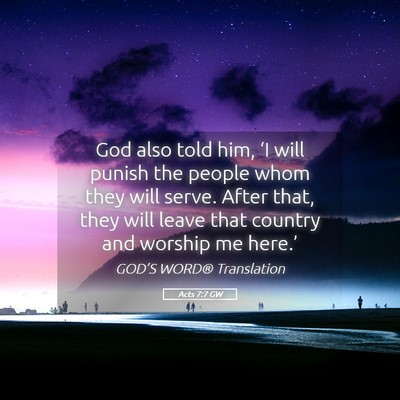 Picture 05 - Acts 7:7 GW - God also told him, ‘I will punish the people - Bible Verse Picture
