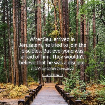 Picture 05 - Acts 9:26 GW - After Saul arrived in Jerusalem, he tried to join - Bible Verse Picture