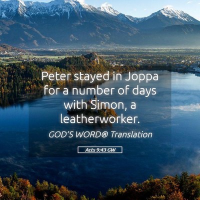 Picture 05 - Acts 9:43 GW - Peter stayed in Joppa for a number of days with - Bible Verse Picture